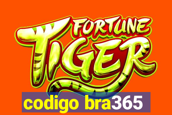 codigo bra365